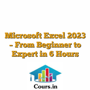 Microsoft Excel 2023 - From Beginner to Expert in 6 Hours