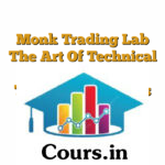 Monk Trading Lab The Art Of Technical Analysis: Master Technical Analysis From Scratch To Advanced