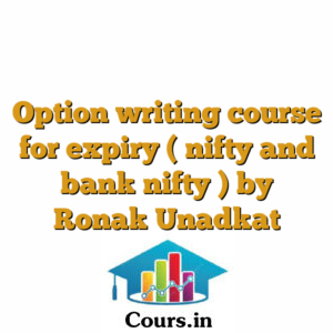 Option writing course for expiry ( nifty and bank nifty ) by Ronak Unadkat