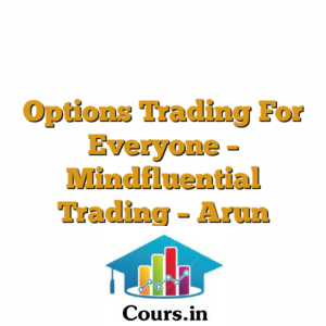 Options Trading For Everyone - Mindfluential Trading - Arun