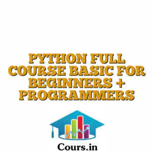 PYTHON FULL COURSE BASIC FOR BEGINNERS + PROGRAMMERS