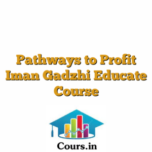 Pathways to Profit Iman Gadzhi Educate Course