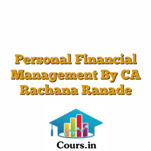 Personal Financial Management By CA Rachana Ranade