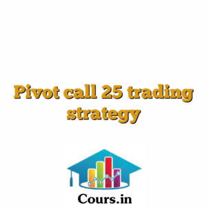 Pivot call 25 trading strategy