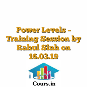 Power Levels - Training Session by Rahul Sinh on 16.03.19