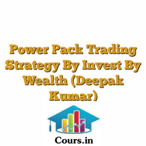 Power Pack Trading Strategy By Invest By Wealth (Deepak Kumar)