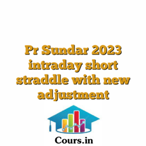 Pr Sundar 2023 intraday short straddle with new adjustment