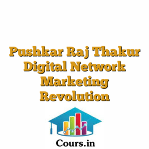 Pushkar Raj Thakur Digital Network Marketing Revolution
