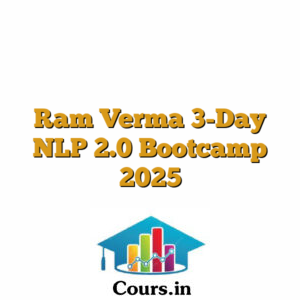 Ram Verma 3-Day NLP 2.0 Bootcamp 2025