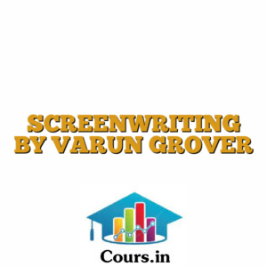 SCREENWRITING BY VARUN GROVER