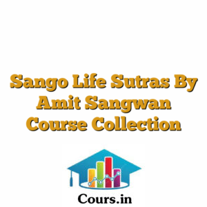 Sango Life Sutras By Amit Sangwan Course Collection