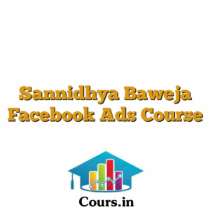 Sannidhya Baweja Facebook Ads Course