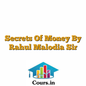 Secrets Of Money By Rahul Malodia Sir