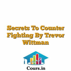 Secrets To Counter Fighting By Trevor Wittman