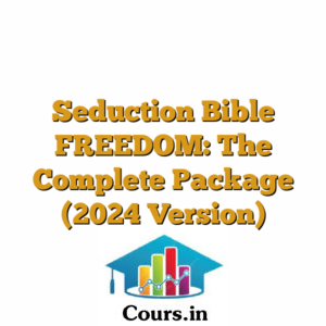 Seduction Bible FREEDOM: The Complete Package (2024 Version)
