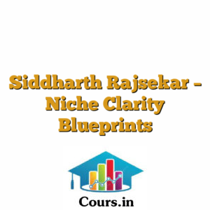 Siddharth Rajsekar - Niche Clarity Blueprints