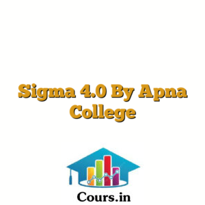 Sigma 4.0 By Apna College