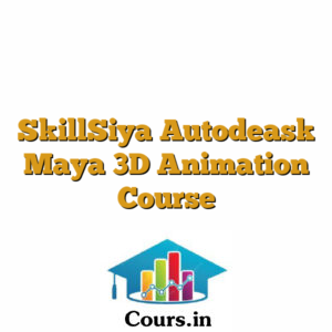 SkillSiya Autodeask Maya 3D Animation Course