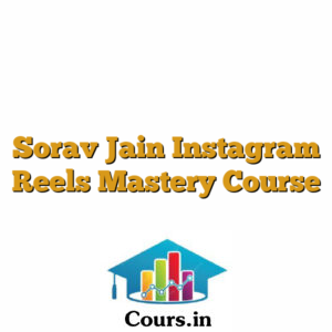 Sorav Jain Instagram Reels Mastery Course