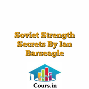Soviet Strength Secrets By Ian Barseagle