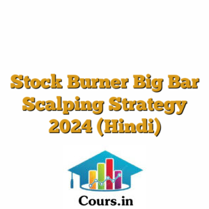 Stock Burner Big Bar Scalping Strategy 2024 (Hindi)