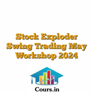 Stock Exploder Swing Trading May Workshop 2024