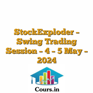 StockExploder - Swing Trading Session - 4 - 5 May - 2024