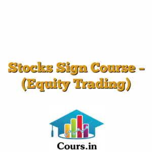 Stocks Sign Course - (Equity Trading)