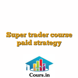 Super trader course paid strategy