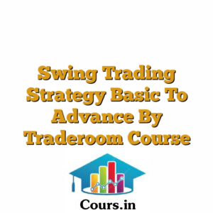 Swing Trading Strategy Basic To Advance By Traderoom Course