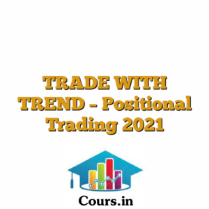 TRADE WITH TREND - Positional Trading 2021