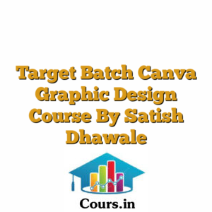 Target Batch Canva Graphic Design Course By Satish Dhawale