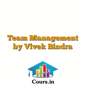 Team Management by Vivek Bindra