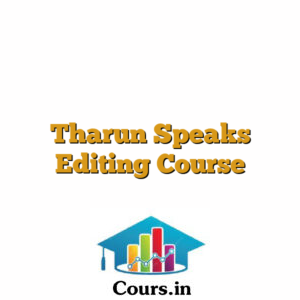 Tharun Speaks Editing Course