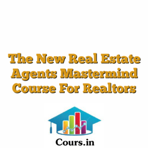 The New Real Estate Agents Mastermind Course For Realtors