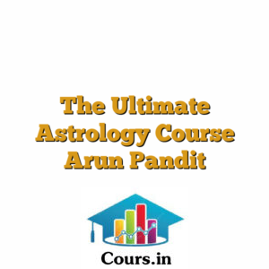 The Ultimate Astrology Course Arun Pandit