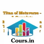 Titan of Metaverse - A Complete Mentorship Program To Become A Perfect Professional Trader