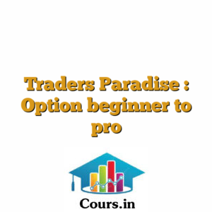 Traders Paradise : Option beginner to pro