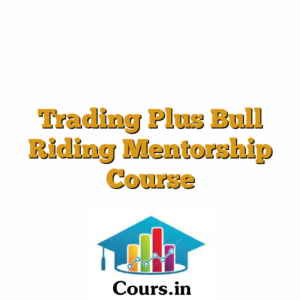 Trading Plus Bull Riding Mentorship Course