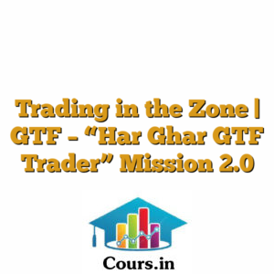 Trading in the Zone | GTF - "Har Ghar GTF Trader" Mission 2.0