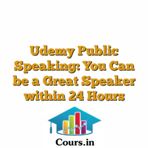 Udemy Public Speaking: You Can be a Great Speaker within 24 Hours