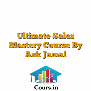 Ultimate Sales Mastery Course By Ask Jamal