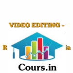 VIDEO EDITING - FROM BASICS TO BRILLIANCE by Ranveer Allahabadia