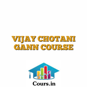 VIJAY CHOTANI GANN COURSE