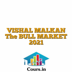 VISHAL MALKAN The BULL MARKET 2021