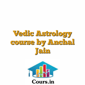 Vedic Astrology course by Anchal Jain
