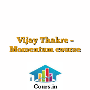 Vijay Thakre - Momentum course