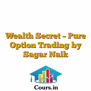 Wealth Secret - Pure Option Trading by Sagar Naik