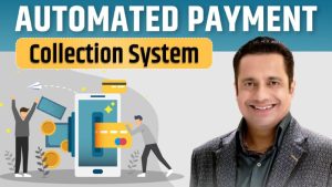 AUTOMATED PAYMENT COLLECTION SYSTEM - Bada Business - Vivek Bindra