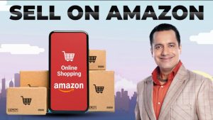 E COMMERCE BUSINESS SELL ON AMAZON - Bada Business - Vivek Bindra